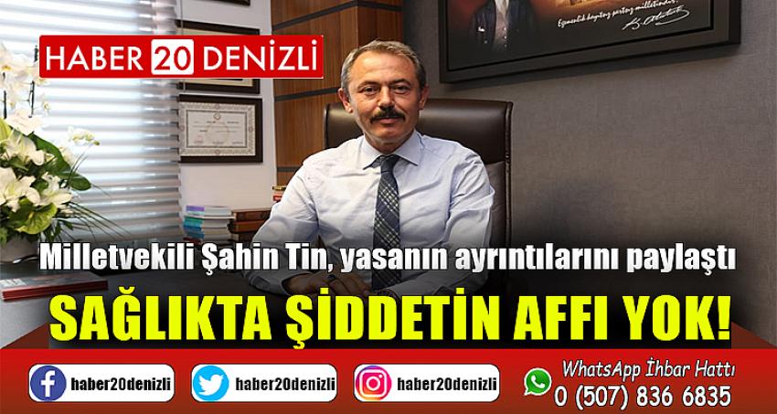 SAĞLIKTA ŞİDDETİN AFFI YOK!