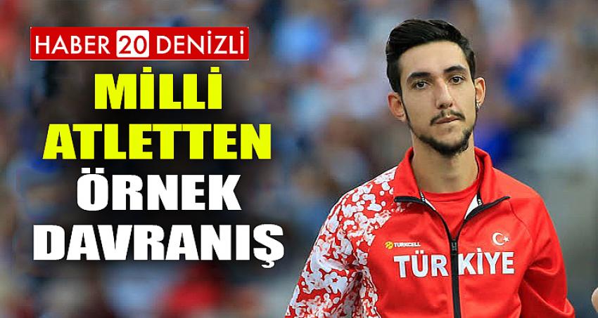 MİLLİ ATLETTEN ÖRNEK DAVRANIŞ