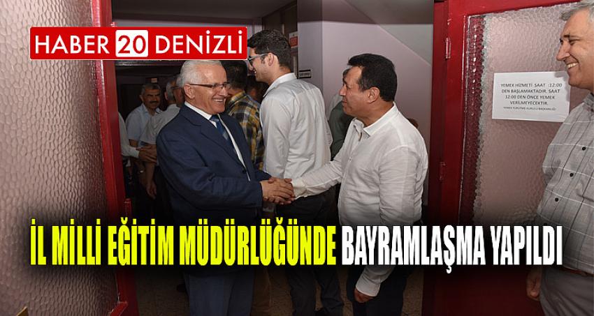 İl Milli Eğitim Müdürlüğünde Bayramlaşma Yapıldı