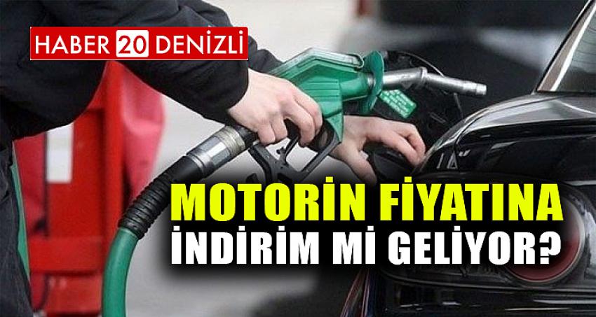 Motorin Fiyatına İndirim Mi Geliyor?