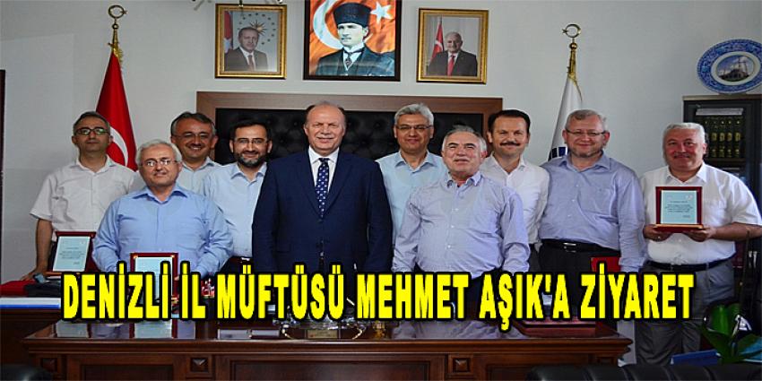 DENİZLİ İL MÜFTÜSÜ MEHMET AŞIK'A ZİYARET