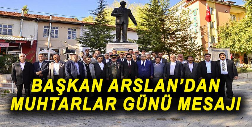 Başkan Arslan’dan Muhtarlar Günü Mesajı