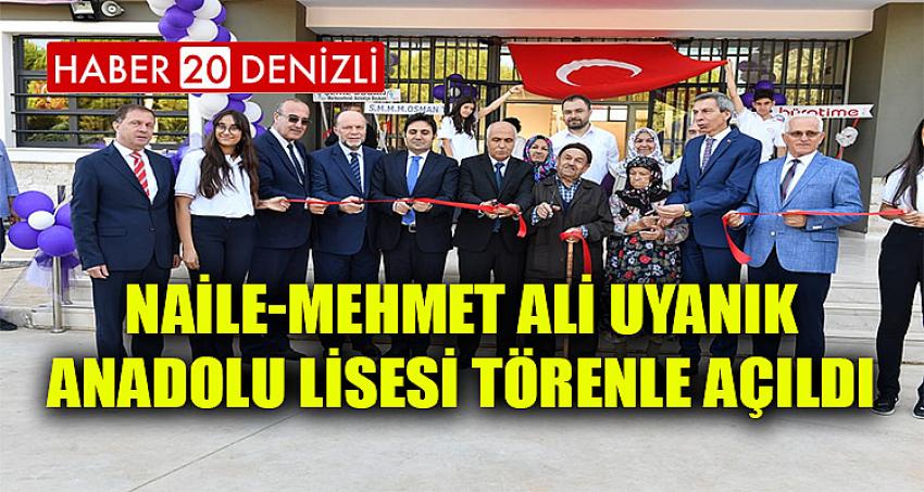 Naile-Mehmet Ali Uyanık Anadolu Lisesi Törenle Açıldı