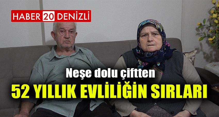 Neşe dolu çiftten 52 yıllık evliliğin sırları