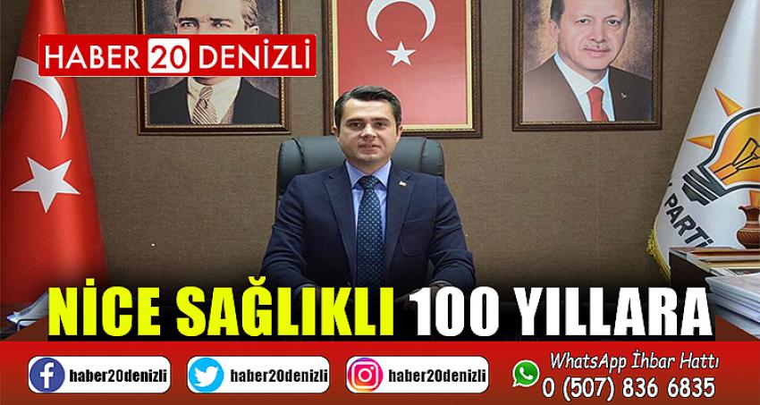 Başkan Başer; Nice Sağlıklı 100 Yıllara