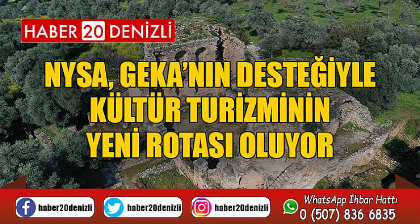 Nysa, GEKA’nın desteğiyle kültür turizminin yeni rotası oluyor