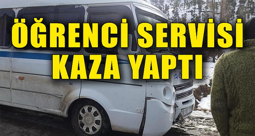 ÖĞRENCİ SERVİSİ KAZA YAPTI