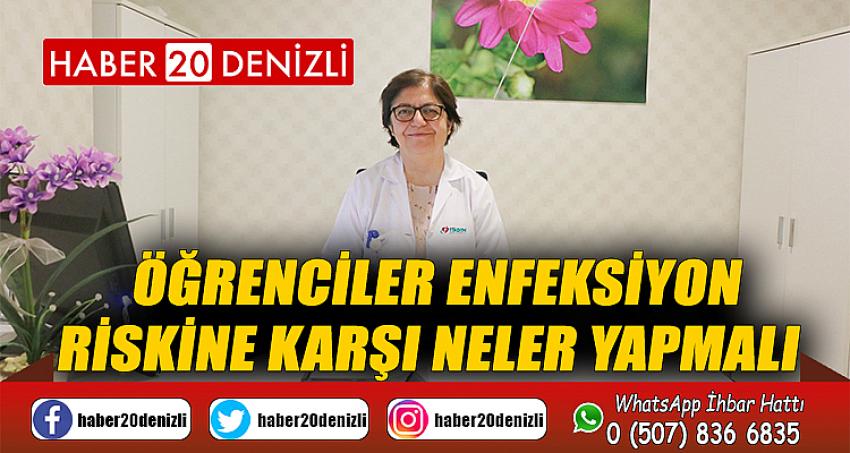 Öğrenciler enfeksiyon riskine karşı neler yapmalı