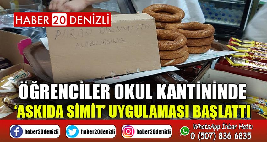 Öğrenciler okul kantininde ‘askıda simit’ uygulaması başlattı