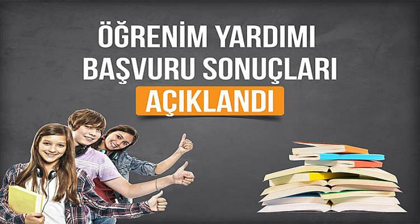 ÖĞRENİM YARDIMI BAŞVURU SONUÇLARI AÇIKLANDI