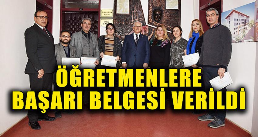 ÖĞRETMENLERE BAŞARI BELGESİ VERİLDİ