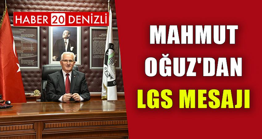 MAHMUT OĞUZ'DAN LGS MESAJI