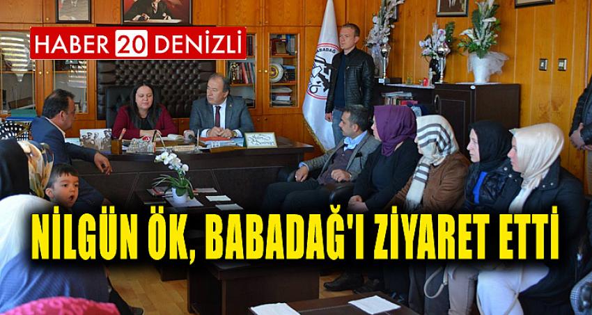 NİLGÜN ÖK, BABADAĞ'I ZİYARET ETTİ