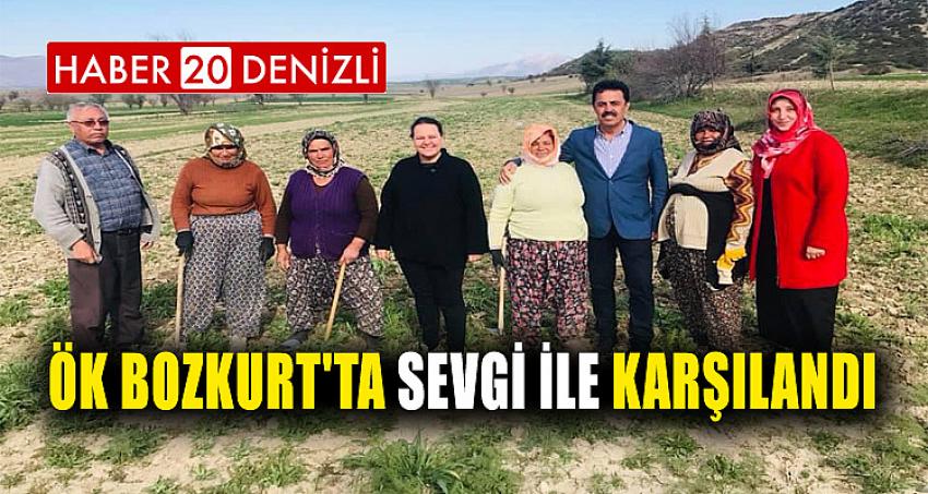 ÖK BOZKURT'TA SEVGİ İLE KARŞILANDI