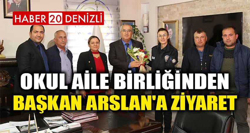 Okul Aile Birliğinden Başkan Arslan'a Ziyaret