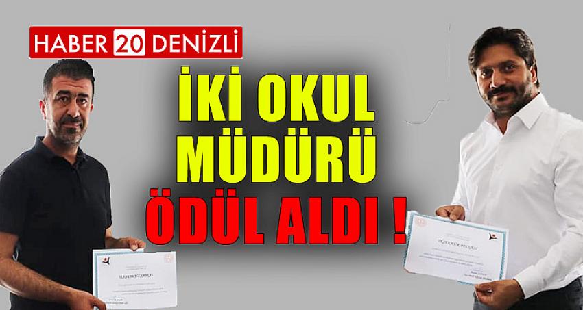 İKİ OKUL MÜDÜRÜ ÖDÜL ALDI