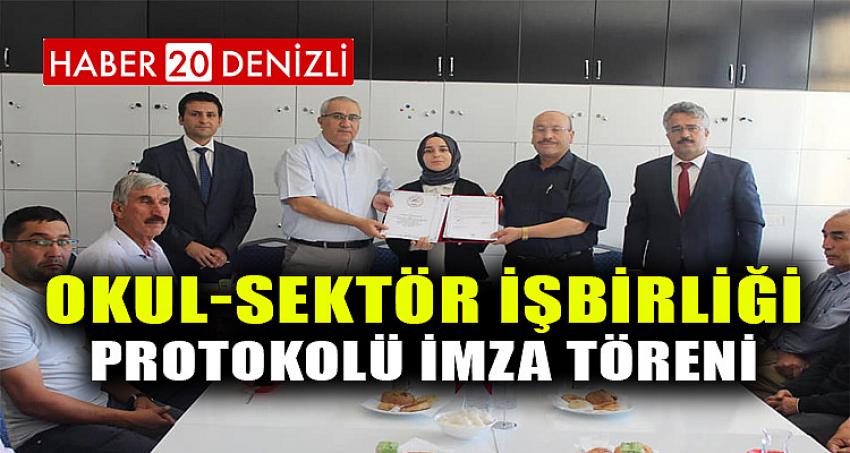 OKUL-SEKTÖR İŞBİRLİĞİ PROTOKOLÜ İMZA TÖRENİ