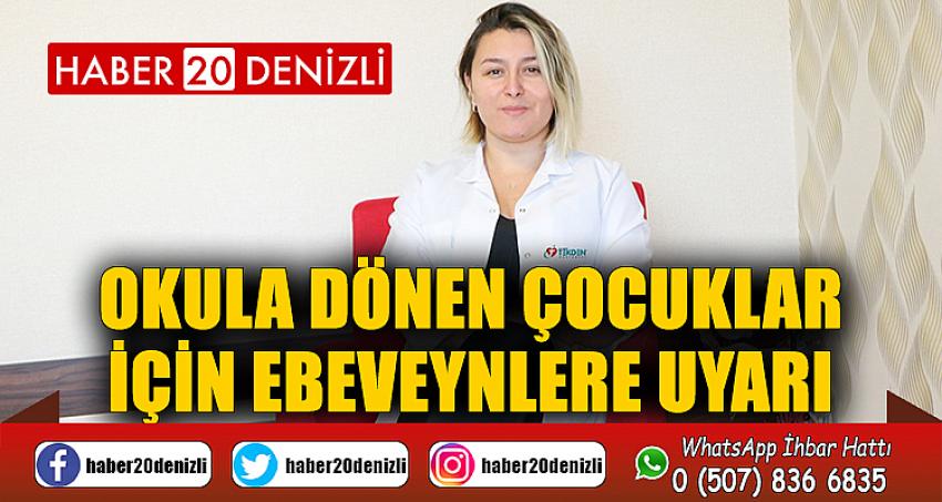 Okula dönen çocuklar için ebeveynlere uyarı