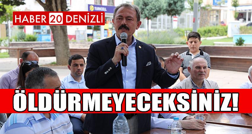 ÖLDÜRMEYECEKSİNİZ!