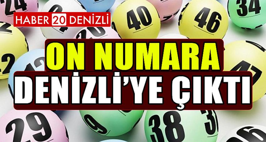 ON NUMARA DENİZLİ'YE ÇIKTI