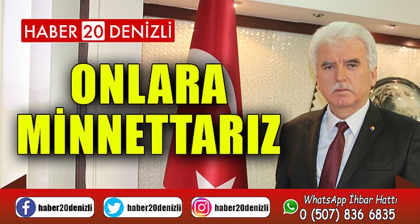 Başkan Tefenlili: Onlara Minnettarız