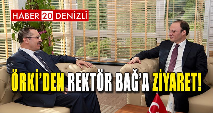 ÖRKİ’DEN REKTÖR BAĞ’A ZİYARET!