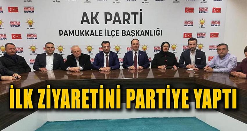 İLK ZİYARETİNİ PARTİYE YAPTI