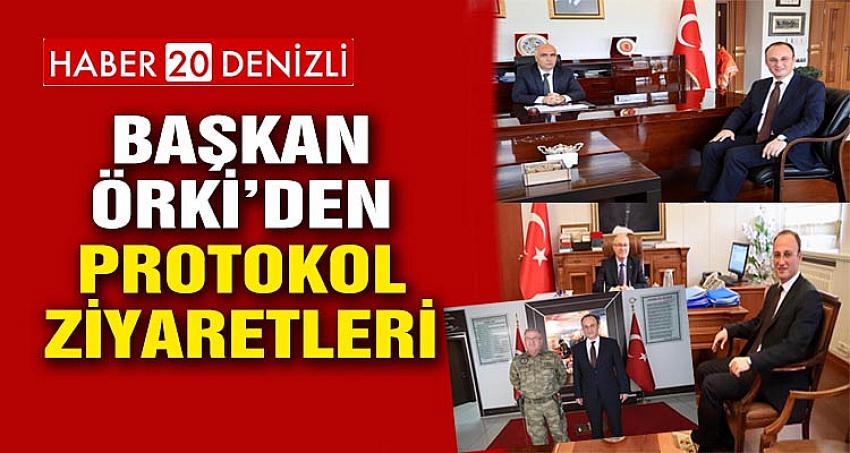 BAŞKAN ÖRKİ’DEN PROTOKOL ZİYARETLERİ