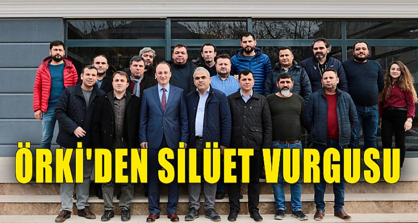 ÖRKİ'DEN SİLÜET VURGUSU