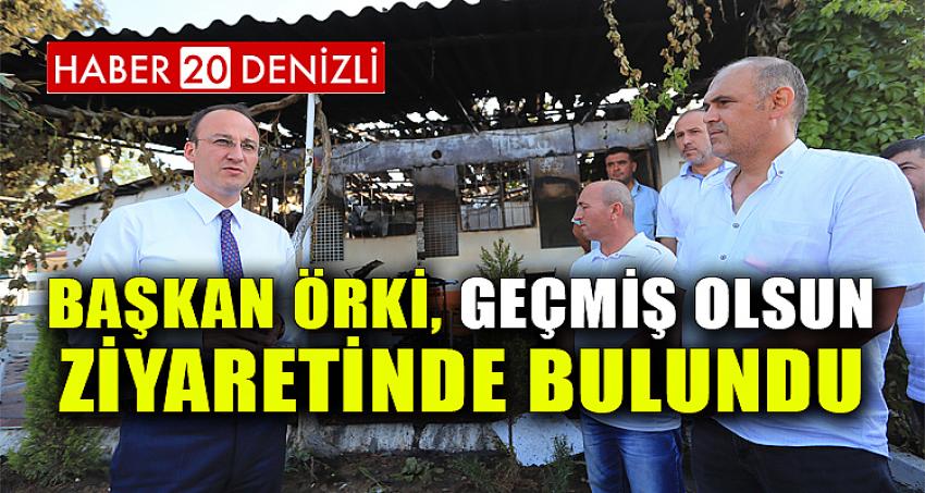 BAŞKAN ÖRKİ, GEÇMİŞ OLSUN ZİYARETİNDE BULUNDU