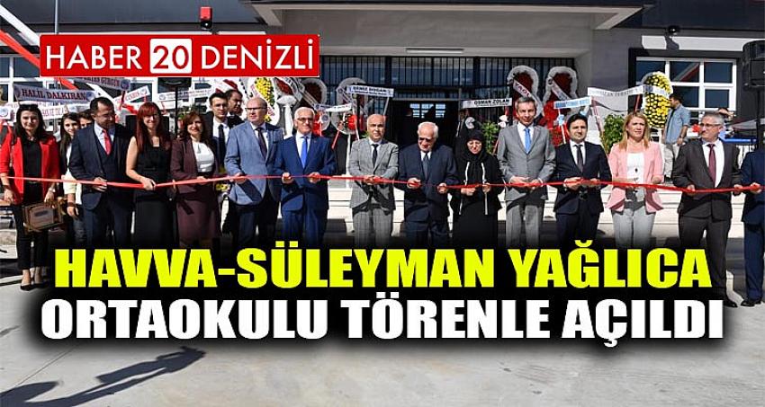 Havva-Süleyman Yağlıca Ortaokulu Törenle Açıldı