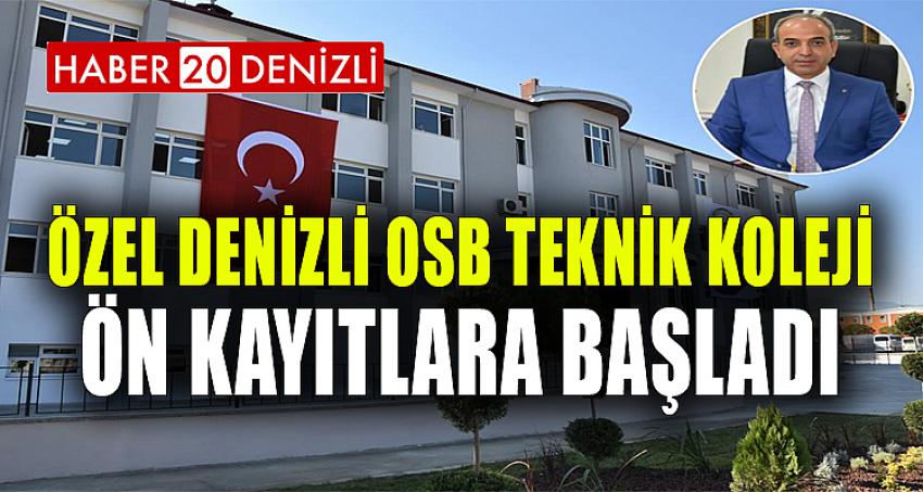 Özel Denizli OSB Teknik Koleji Ön Kayıtlara Başladı