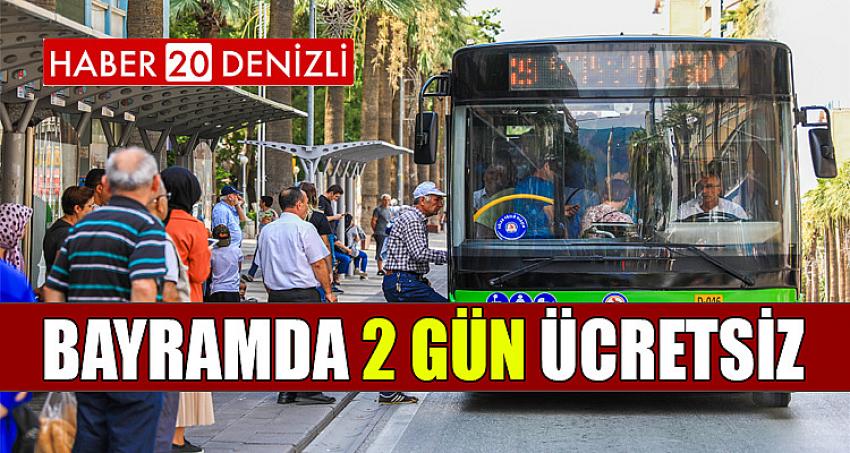 Otobüsler bayramda 2 gün ücretsiz