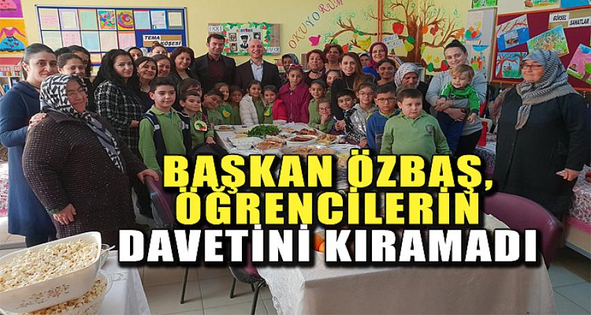 BAŞKAN ÖZBAŞ, ÖĞRENCİLERİN DAVETİNİ KIRAMADI