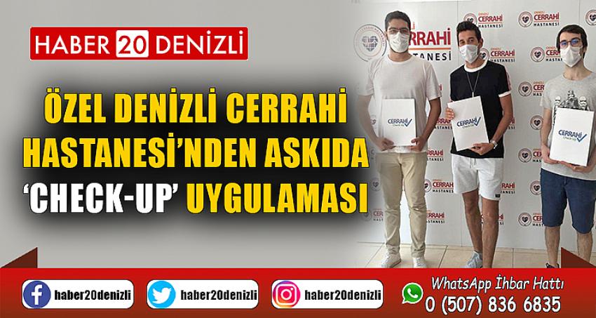 Özel Denizli Cerrahi Hastanesi’nden askıda ‘check-up’ uygulaması