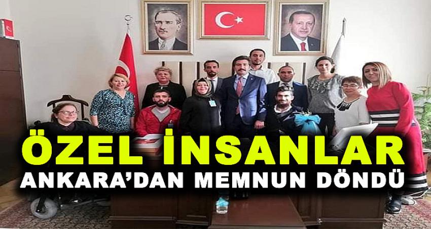 ÖZEL İNSANLAR ANKARA'DAN MEMNUN DÖNDÜ