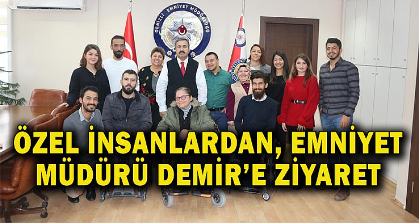 ÖZEL İNSANLARDAN, EMNİYET MÜDÜRÜ DEMİR'E ZİYARET