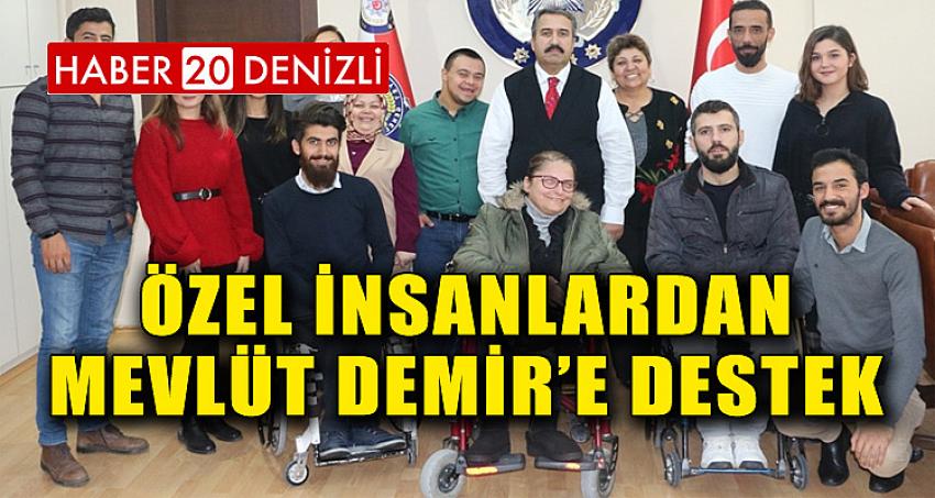 Özel İnsanlardan Mevlüt Demir’e Destek