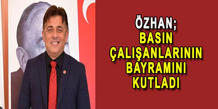 ÖZHAN BASIN ÇALIŞANLARININ BAYRAMINI KUTLADI