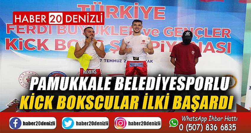 PAMUKKALE BELEDİYESPORLU KİCK BOKSCULAR İLKİ BAŞARDI