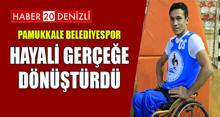 PAMUKKALE BELEDİYESPOR HAYALİ GERÇEĞE DÖNÜŞTÜRDÜ