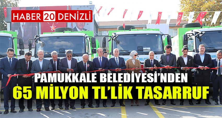 PAMUKKALE BELEDİYESİ’NDEN 65 MİLYON TL’LİK TASARRUF