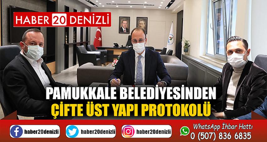 PAMUKKALE BELEDİYESİNDEN ÇİFTE ÜST YAPI PROTOKOLÜ