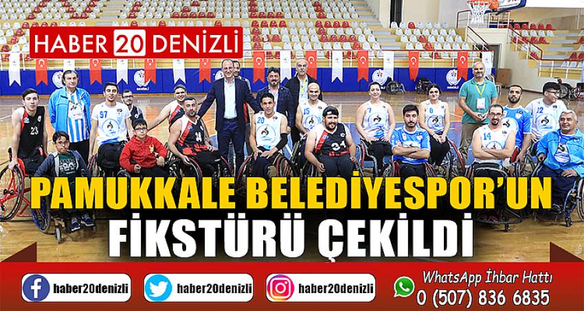 PAMUKKALE BELEDİYESPOR’UN FİKSTÜRÜ ÇEKİLDİ