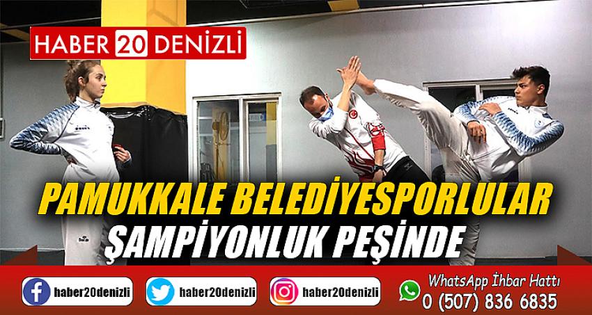 Pamukkale Belediyesporlular şampiyonluk peşinde