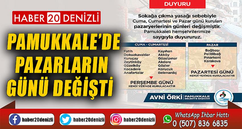 PAMUKKALE’DE PAZARLARIN GÜNÜ DEĞİŞTİ