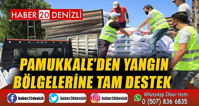 Pamukkale’den yangın bölgelerine tam destek