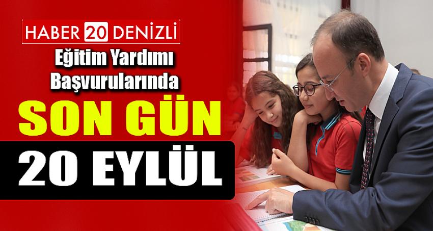 EĞİTİM YARDIMI BAŞVURULARINDA SON GÜN 20 EYLÜL