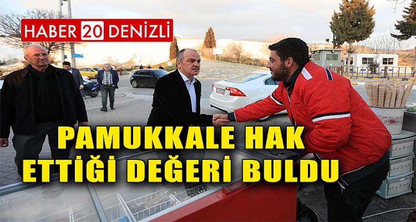 PAMUKKALE HAK ETTİĞİ DEĞERİ BULDU