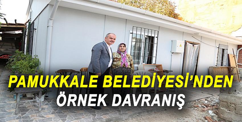 PAMUKKALE BELEDİYESİ’NDEN ÖRNEK DAVRANIŞ